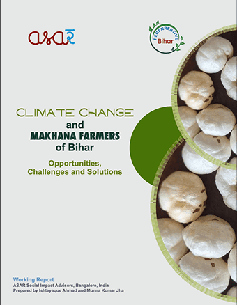 Climate Change and Makhana Farmers of Bihar – Opportunities and Solutions