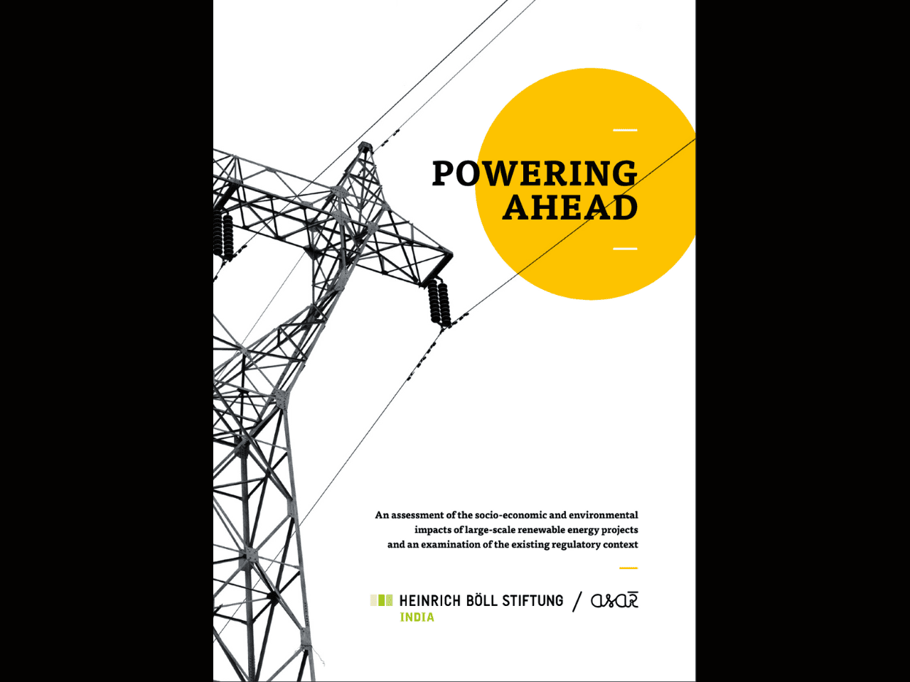 Powering Ahead – An Assessment Of The Socio-economic And Environmental Impacts Of Large-scale Renewable Energy Projects and An Examination Of The Existing Regulatory Context