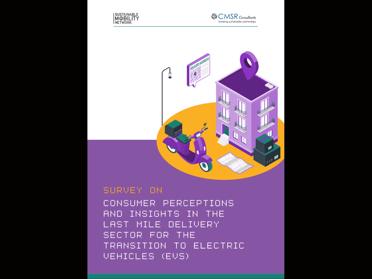 Survey on consumer Perceptions and Insights in the Last Mile Delivery Sector for the Transition to Electric Vehicles