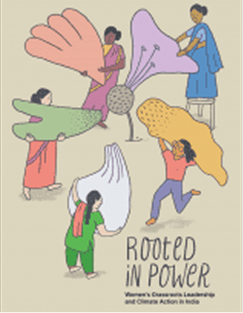 Rooted in Power – Women’s Grassroots Leadership and Climate Action in India