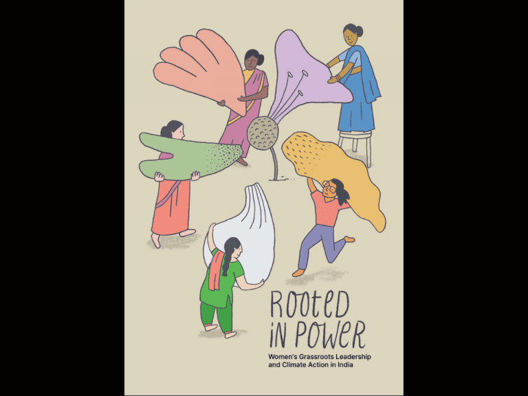Rooted in Power – Women’s Grassroots Leadership and Climate Action in India