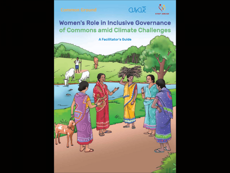 Women’s Role in Inclusive Governance of Commons amid Climate Challenges – A Facilitator’s Guide