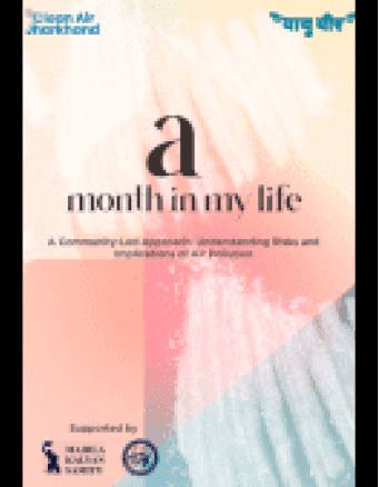 A month in my life: A Community-Led Approach -Understanding Risks and Implications of Air Pollution