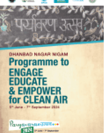 Paryavaran Utsav 2024: Dhanbad’s 90-Day Clean Air Engagement Programme Report